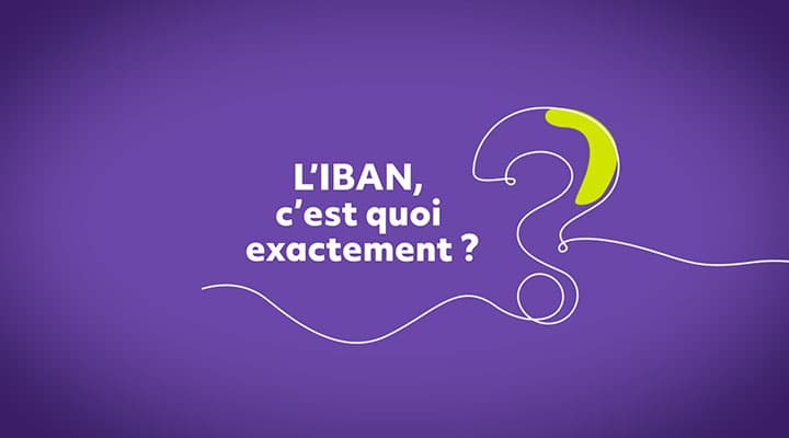 L'IBAN c'est quoi exactement?