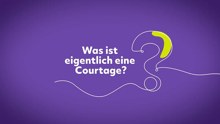 Was ist eigentlich eine Courtage.