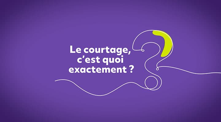 Le courtage, c'est quoi.