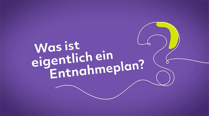 Was ist eigentlich ein Entnahmeplan?