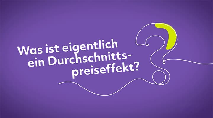 Was ist eigentlich der Durchschnittspreiseffekt?